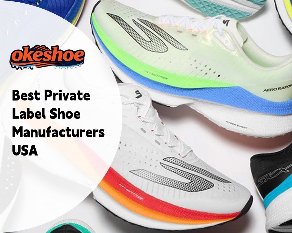 Best Private Label Shoe Manufacturers USA