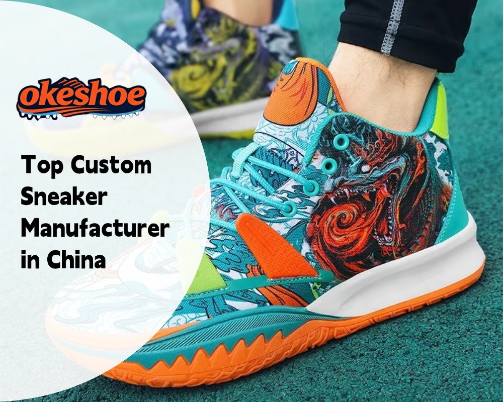 Top Custom Sneaker Manufacturer in China