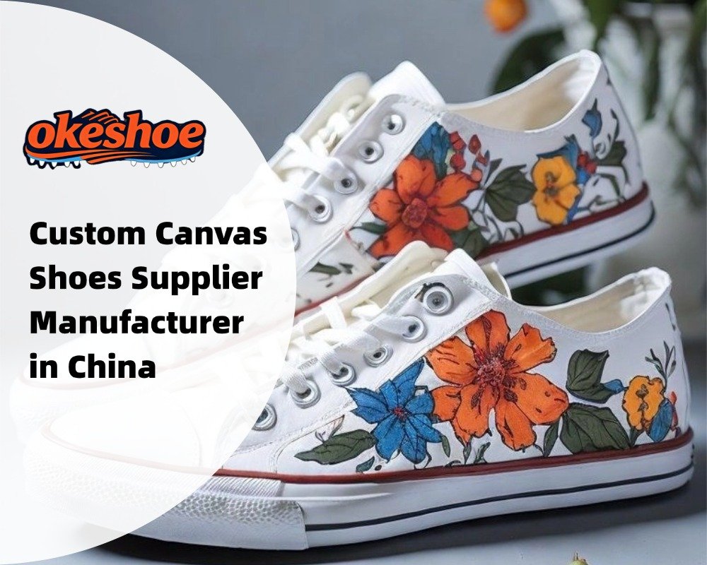 Custom Canvas Shoes Supplier Manufacturer in China