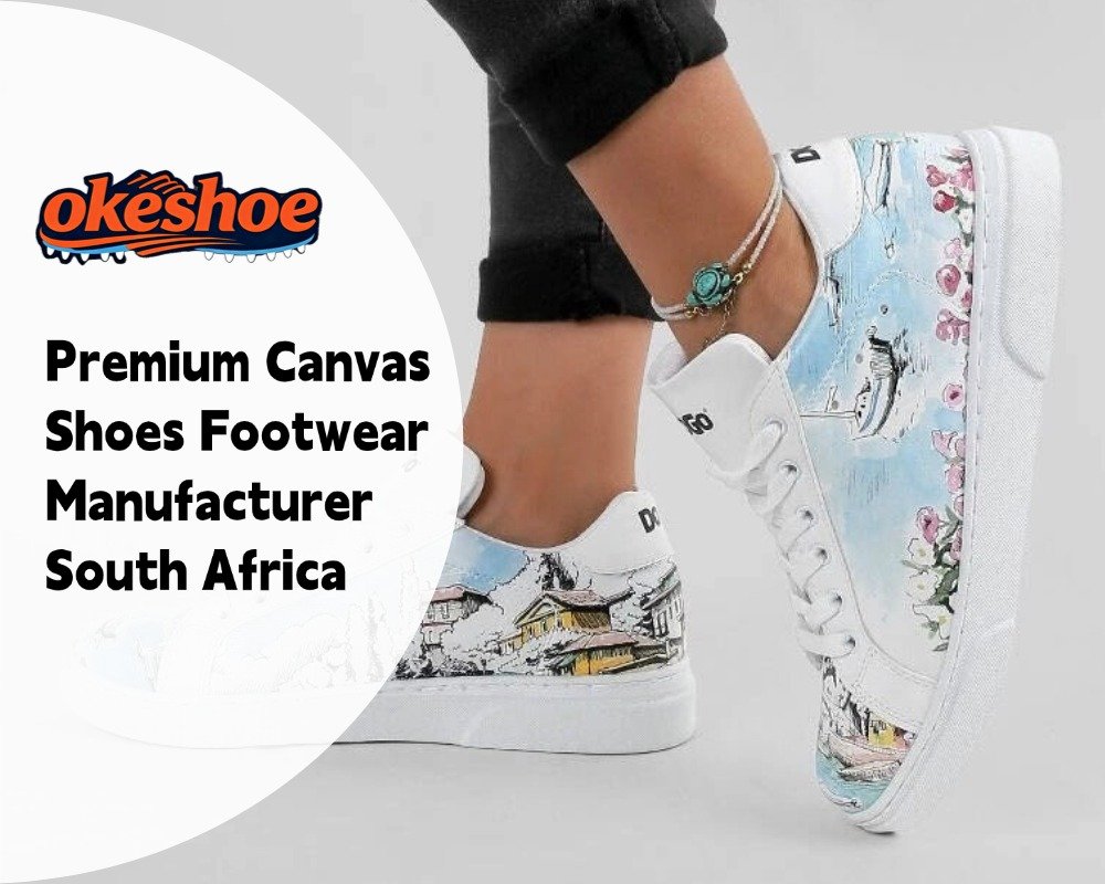 Premium Canvas Shoes Footwear Manufacturer South Africa