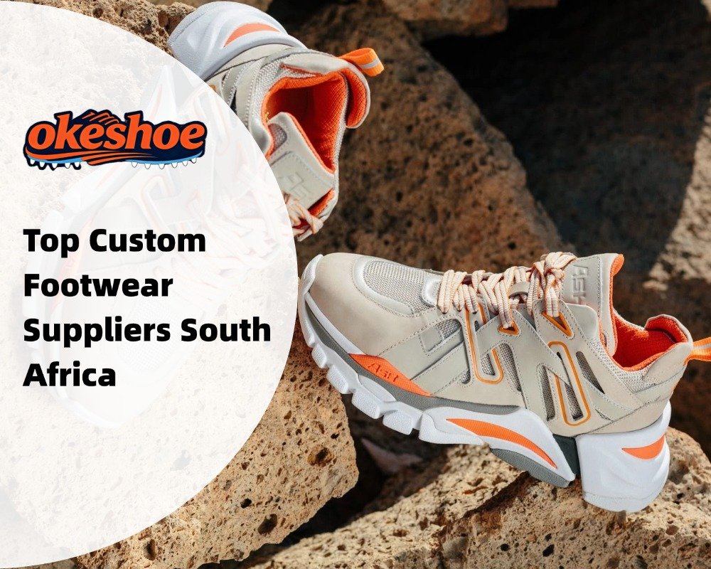 Top Custom Footwear Suppliers South Africa