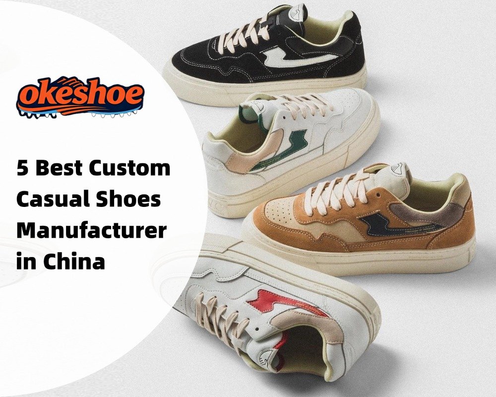 5 Best Custom Casual Shoes Manufacturer in China