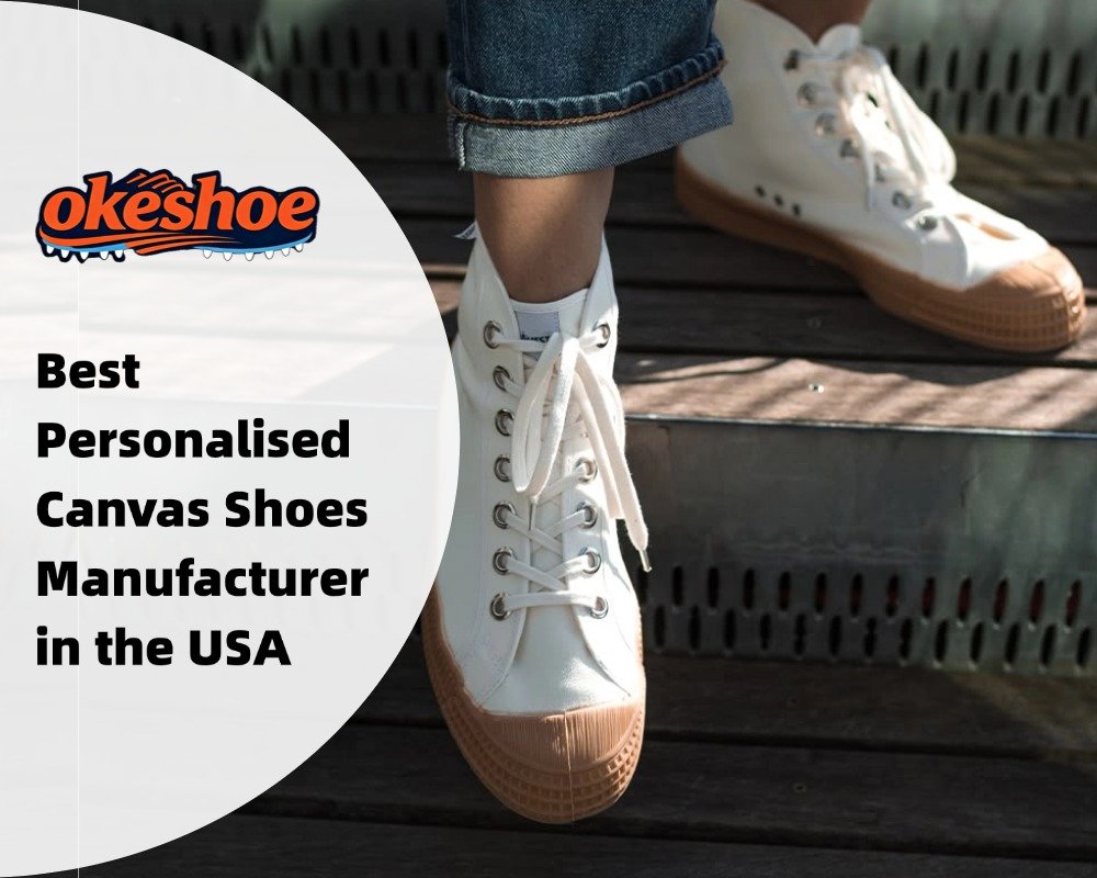 Best Personalised Canvas Shoes Manufacturer in the USA