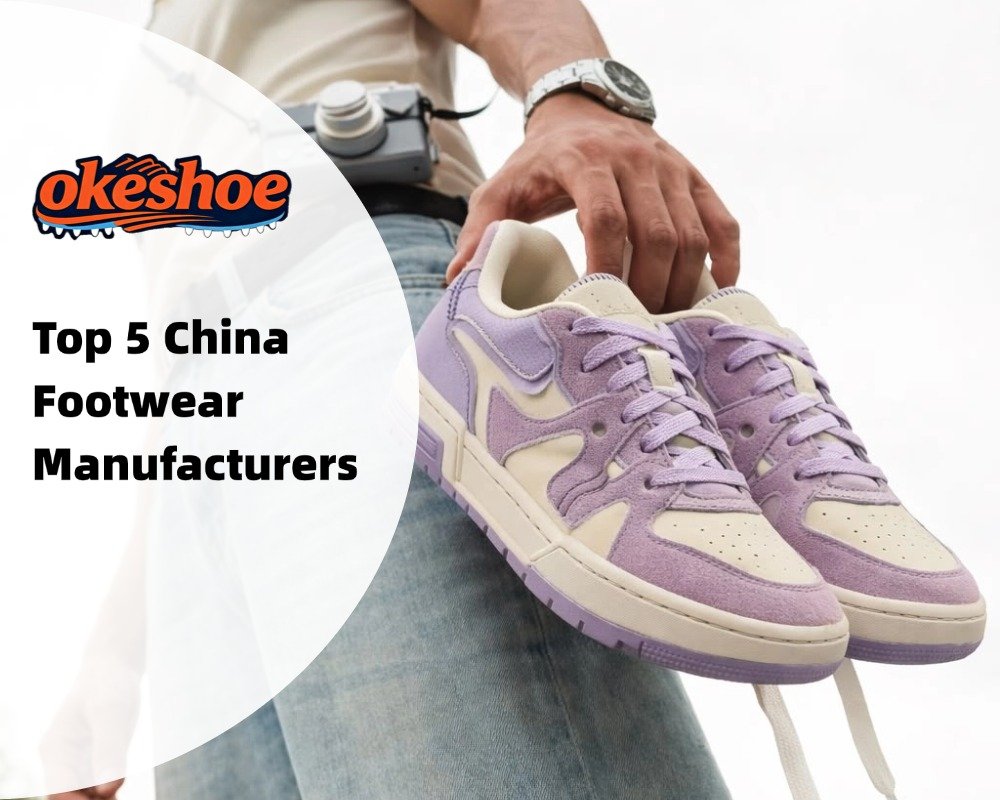 Top 5 China Footwear Manufacturers