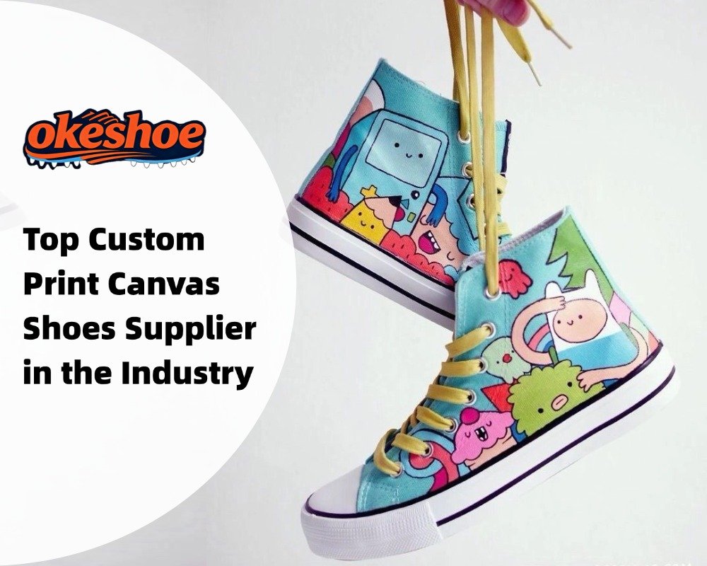 Top Custom Print Canvas Shoes Supplier in the Industry